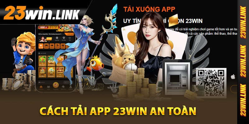 23Win fifa55wow – Link Vào Trang Website 23Win.com 2026 24 Cách tải app 23Win an toàn